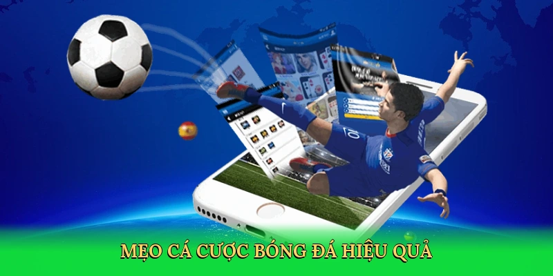 meo-ca-cuoc-bong-da-hieu-qua-4