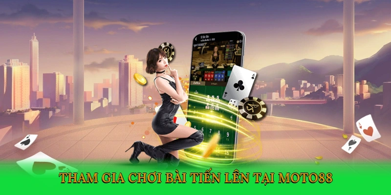 tham-gia-choi-bai-tien-len-tai-moto88-2
