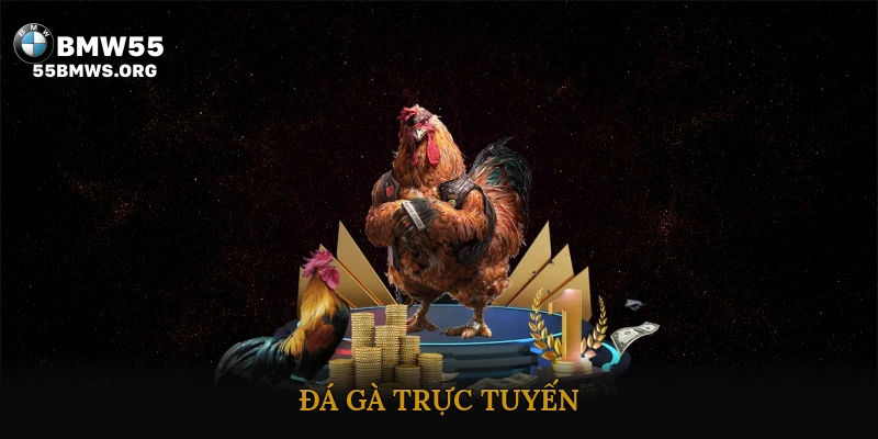 Đá Gà Trực Tuyến