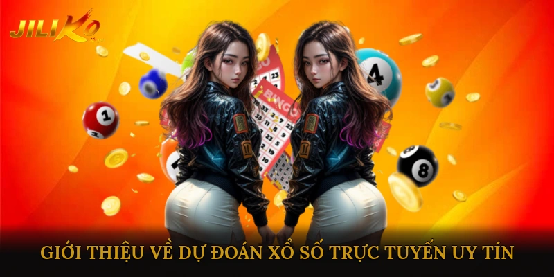 Giới thiệu về dự đoán xổ số trực tuyến uy tín