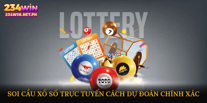 Soi Cầu Xổ Số Trực Tuyến: Cách Dự Đoán Chính Xác
