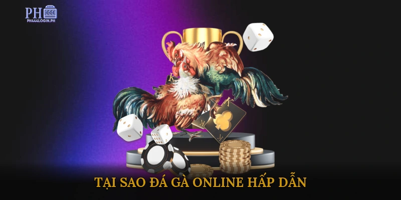 Tại Sao Đá Gà Online Hấp Dẫn?