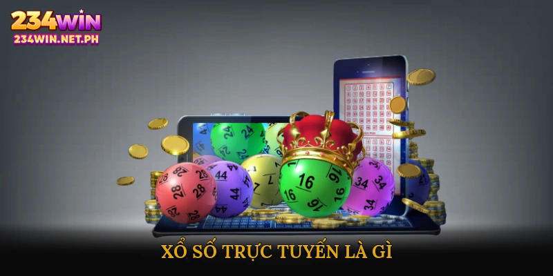 Xổ Số Trực Tuyến Là Gì?