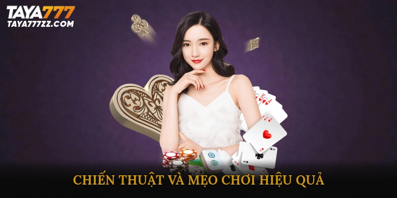 Chiến thuật và mẹo chơi hiệu quả