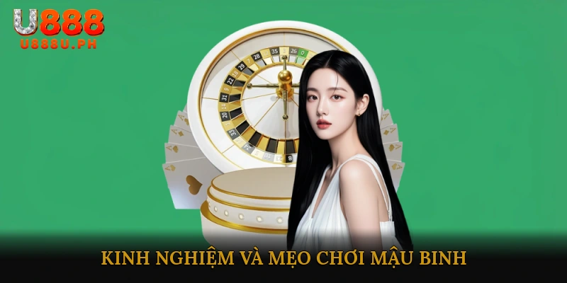Kinh nghiệm và mẹo chơi mậu binh