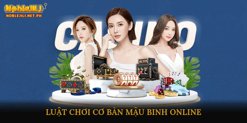 Luật chơi cơ bản Mậu Binh online