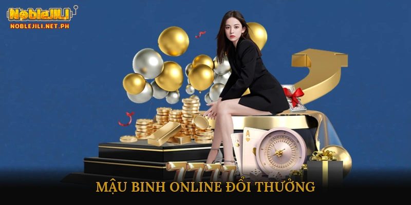 Mậu Binh online đổi thưởng