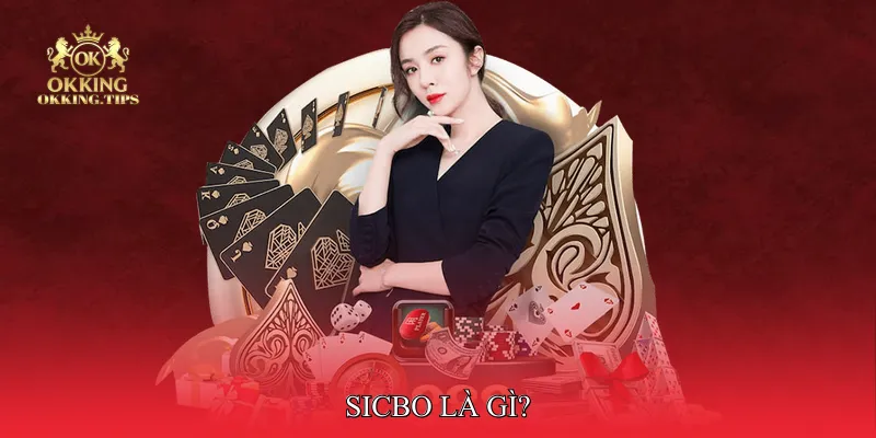 Sicbo Là Gì?