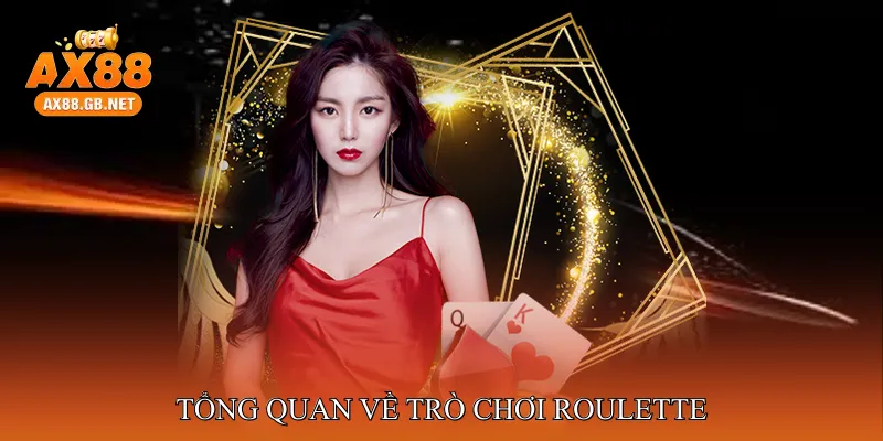 Tổng Quan Về Trò Chơi Roulette