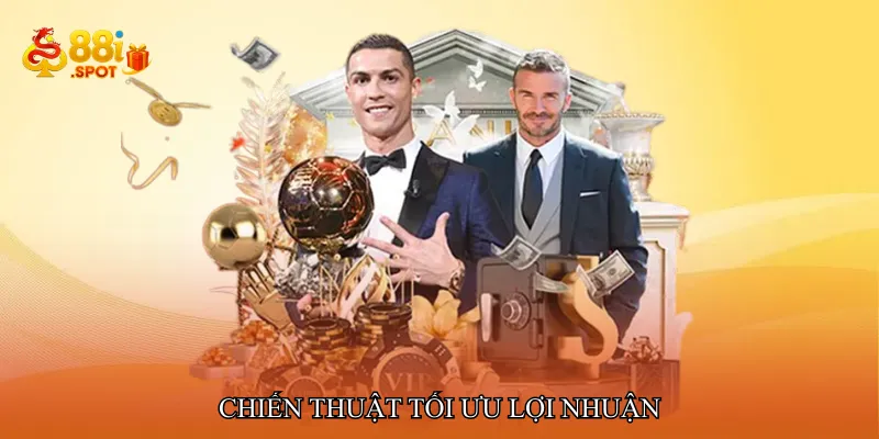 Chiến thuật tối ưu lợi nhuận