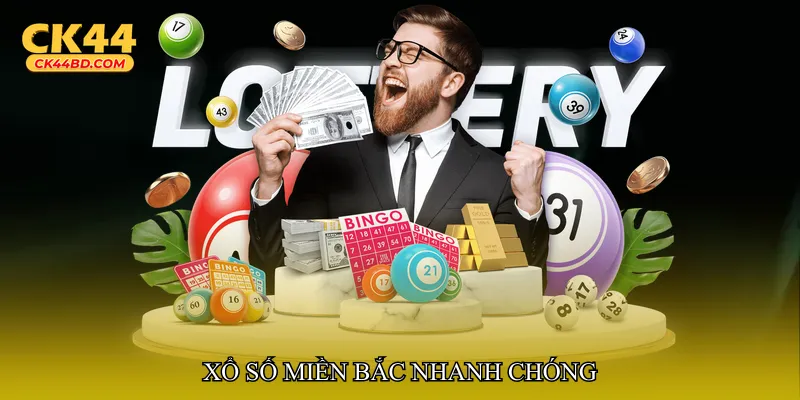 Xổ số miền Bắc nhanh chóng